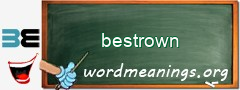 WordMeaning blackboard for bestrown